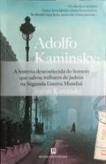 ADOLFO KAMINSKY: O FALSIFICADOR.