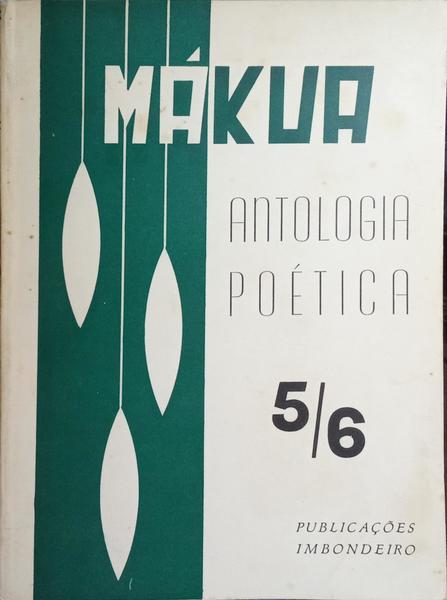MÁKUA, ANTOLOGIA POÉTICA 5-6.