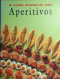 O LIVRO ESSENCIAL DOS APERITIVOS.