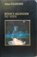 RITOS E SEGREDOS DO VODU.