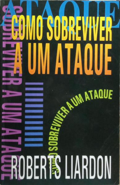 COMO SOBREVIVER A UM ATAQUE.