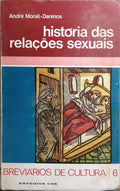 HISTÓRIA DAS RELAÇÕES SEXUAIS.