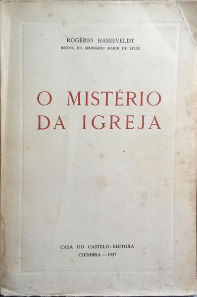 O MISTÉRIO DA IGREJA.