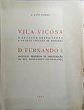 VILA VIÇOSA, D. FERNANDO I.