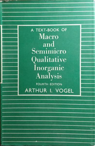A TEXT-BOOK OF MACRO AND SEMIMICRO QUALITATIVE INORGANIC ANALYSIS. [4.ª EDIÇÃO]
