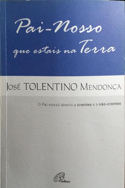 PAI-NOSSO QUE ESTAIS NA TERRA. [1.ª EDIÇÃO]