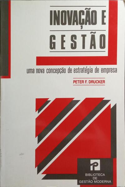 INOVAÇÃO E GESTÃO. [3.ª EDIÇÃO]