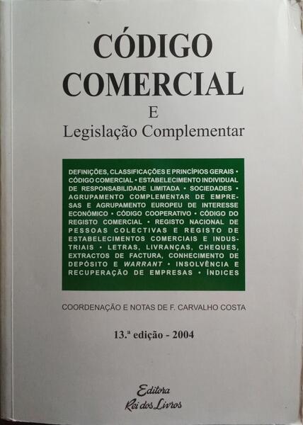 CÓDIGO COMERCIAL E LEGISLAÇÃO COMPLEMENTAR. [13.ª EDIÇÃO]