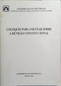 COLÓQUIO PARLAMENTAR SOBRE A REVISÃO CONSTITUCIONAL.