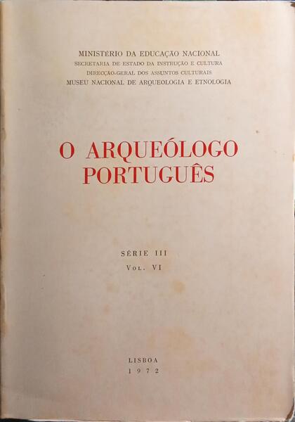 ARQUEÓLOGO (O) PORTUGUÊS, SÉRIE III, VOL. VI.