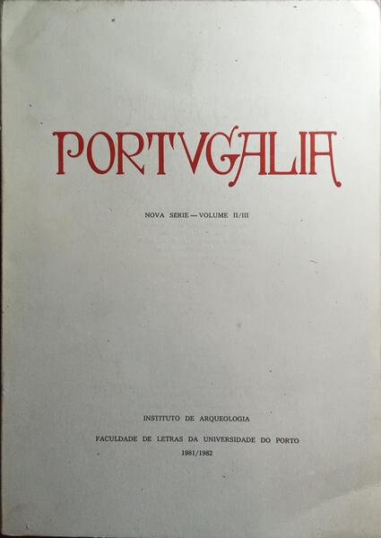 PORTVGALIA, NOVA SÉRIE, VOLUME II-III, 1981-1982.