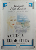 A CORÇA PRISIONEIRA. [4.ª EDIÇÃO]