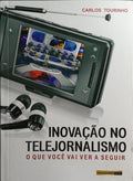 INOVAÇÃO NO TELEJORNALISMO.