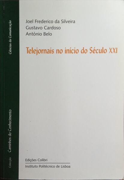 TELEJORNAIS NO INÍCIO DO SÉCULO XXI.