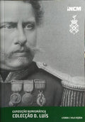 EXPOSIÇÃO NUMISMÁTICA, COLECÇÃO D. LUÍS.