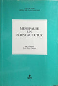 MÉNOPAUSE UN NOUVEAU FUTUR.