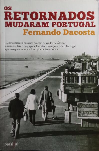 OS RETORNADOS MUDARAM PORTUGAL.