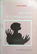 ESTÓRIAS DE CONTRATADOS. [2.ª EDIÇÃO]