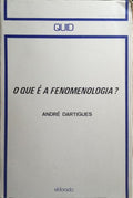 O QUE É A FENOMENOLOGIA?