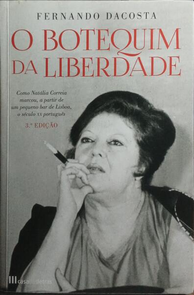 O BOTEQUIM DA LIBERDADE. [1.ª EDIÇÃO]