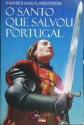 A VIDA DE D. NUNO ÁLVARES PEREIRA, O SANTO QUE SALVOU PORTUGAL. [DED. AUTOR]