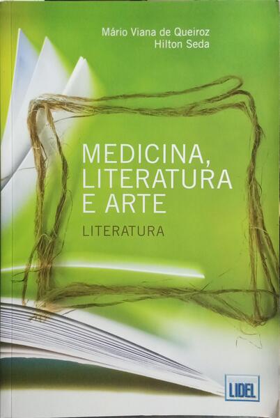 MEDICINA, LITERATURA E ARTE.