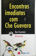 ENCONTROS IMEDIATOS COM CHE GUEVARA.
