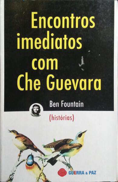 ENCONTROS IMEDIATOS COM CHE GUEVARA.