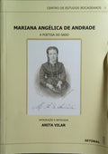 MARIANA ANGÃ‰LICA DE ANDRADE: A POETISA DO SADO.