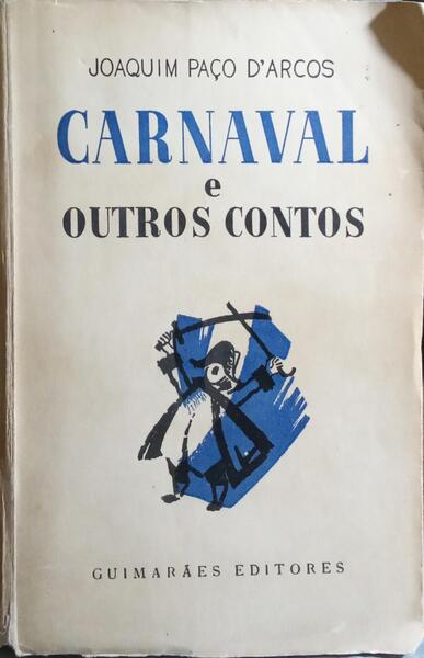 CARNAVAL E OUTROS CONTOS. [1.ª EDIÇÃO]