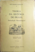 TEORIA DA HISTÃ“RIA DO BRASIL: INTRODUÃ‡ÃƒO METODOLÃ“GICA. [2.Âª EDIÃ‡ÃƒO/2 VOLS.]