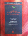AS BASES FARMACOLÓGICAS DA TERAPÊUTICA.