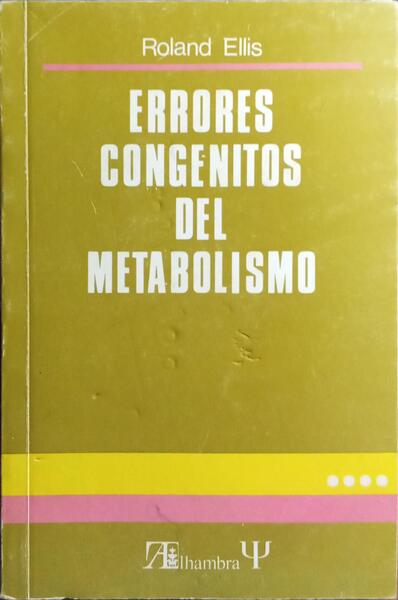 ERRORES CONGENITOS DEL METABOLISMO.