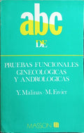 ABC DE PRUEBAS FUNCIONALES GINECOLÓGICAS Y ANDROLÓGICAS.
