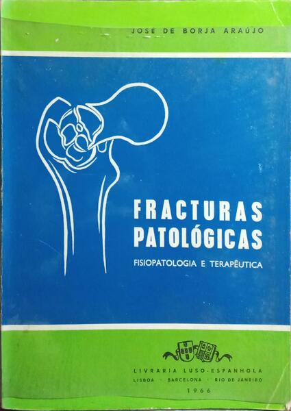 FRACTURAS PATOLÓGICAS.