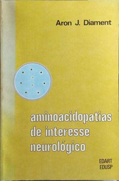 AMINOACIDOPATIAS DE INTERESSE NEUROLÓGICO.