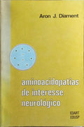 AMINOACIDOPATIAS DE INTERESSE NEUROLÓGICO.