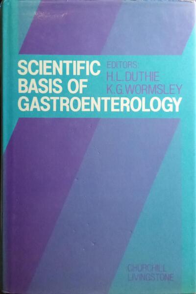 SCIENTIFIC BASIS OF GASTROENTEROLOGY.