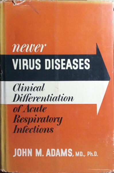 NEWER VIRUS DISEASES: CLINICAL DIFFERENTIATION OF ACUTE RESPIRATORY INFECTIONS.