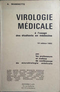 VIROLOGIE MÉDICALE: Á L'USAGE DES ÉTUDIANTS EN MÉDECINE.