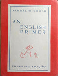 AN ENGLISH PRIMER. [1.ª EDIÇÃO]