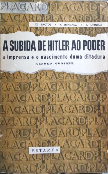 A SUBIDA DE HITLER AO PODER, A DITADURA E A IMPRENSA.