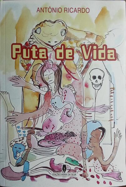 PUTA DE VIDA. [1.ª EDIÇÃO]