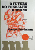 O FUTURO DO TRABALHO HUMANO. [2.ª EDIÇÃO]