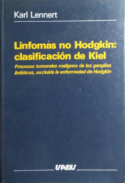 LINFOMAS NO HODGKIN: CLASIFICACIÓN DE KIEL.