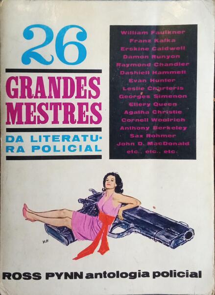 26 GRANDES MESTRES DA LITERATURA POLICIAL. [1.ª EDIÇÃO]