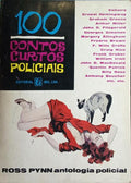 100 CONTOS CURTOS POLICIAIS. [2.ª EDIÇÃO]