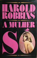 A MULHER SÓ.