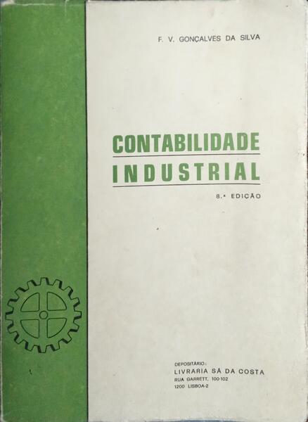 CONTABILIDADE INDUSTRIAL. [8.ª EDIÇÃO]