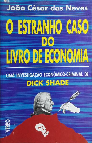 O ESTRANHO CASO DO LIVRO DE ECONOMIA. [REIMP. 1996]